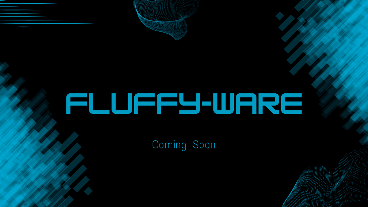 Fluffy-ware (Private)